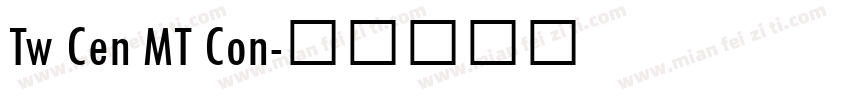 Tw Cen MT Con字体转换